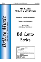 My Lord, What a Morning Unison/Two-Part choral sheet music cover